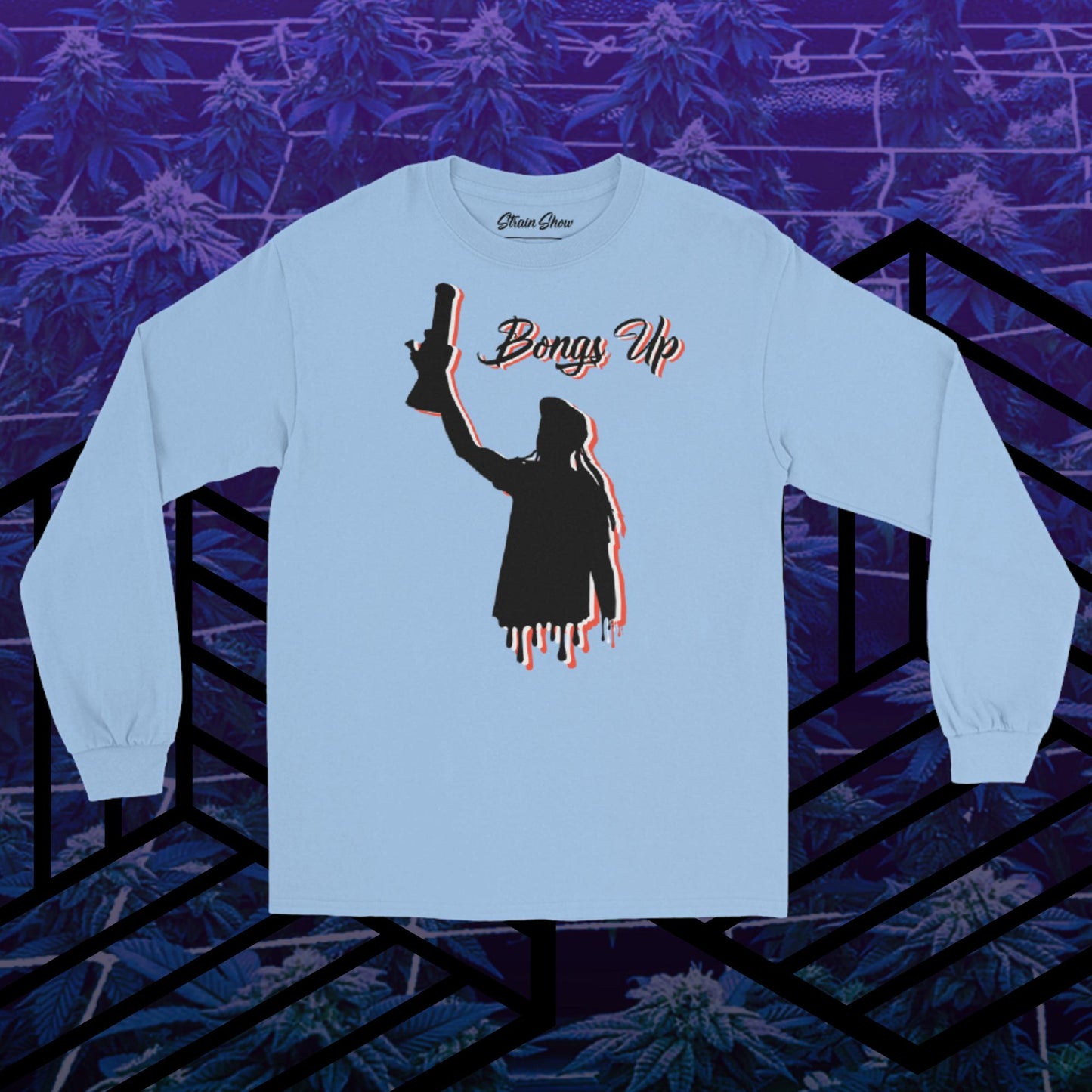 Bongs Up Long Sleeve