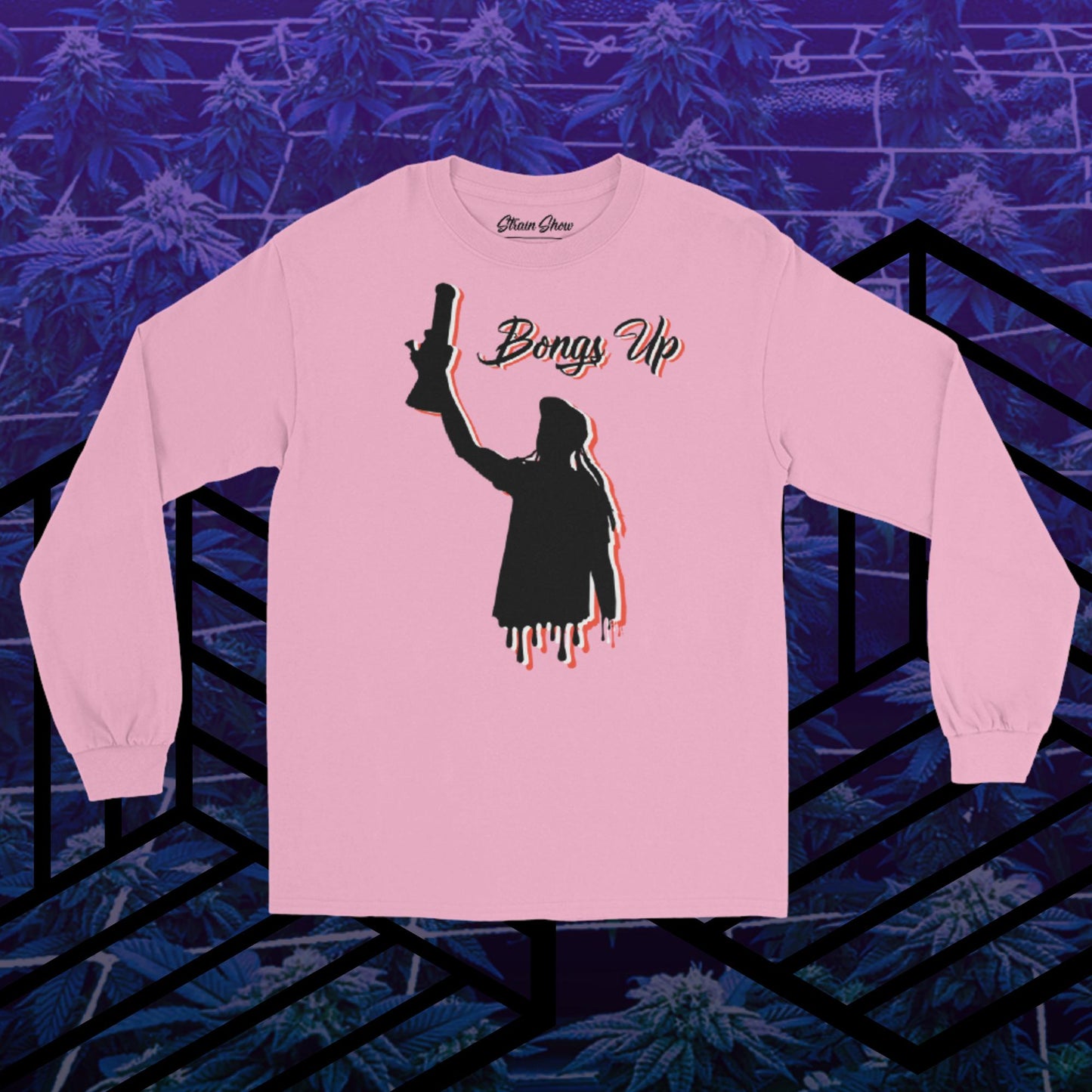 Bongs Up Long Sleeve