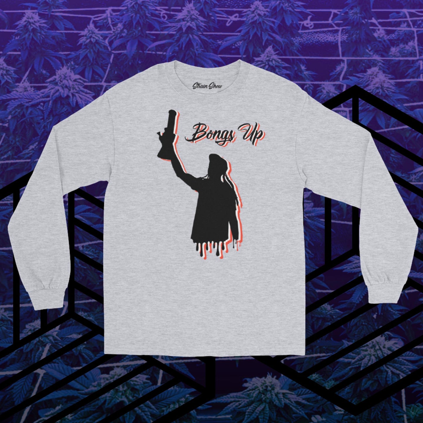 Bongs Up Long Sleeve